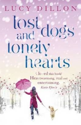 book cover for lost dogs and lonely hearts by lucy dillon picturing a woman holding an umbrella walking a dog in the snow