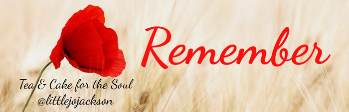 banner with a red poppy on a cream background with the words Remember and Tea & Cake for the Soul