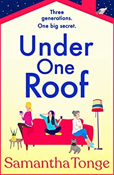book cover showing 3 women sitting on a sofa facing away from each other with the title under one roof samantha tonge