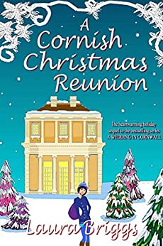 book cover for a cornish christmas reunion by laura briggs with a picture of a hall surrounded by Christmas trees in a snowy night